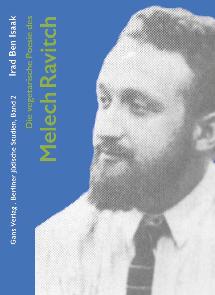 Die vegetarische Poesie des Melech Ravitch