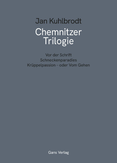 COV_Kuhlbrodt_ChemnitzerTrilogie_55-2_rgb Chemnitzer Trilogie