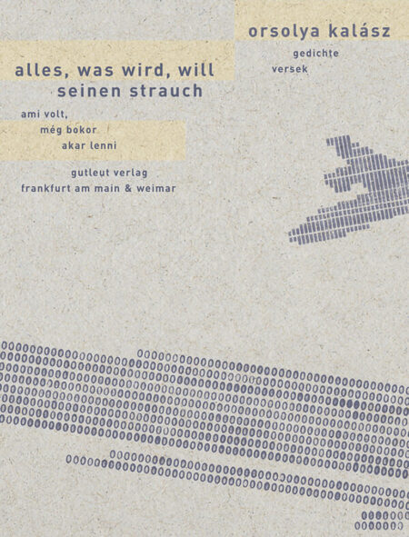 Alles, was wird, will seinen Strauch